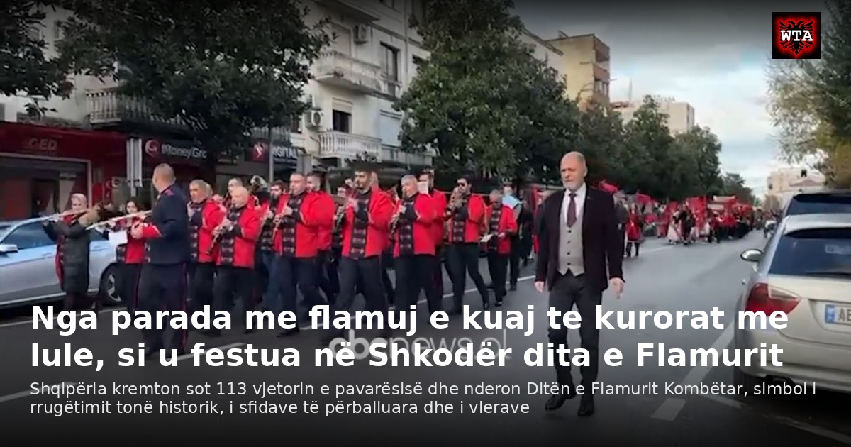 Nga parada me flamuj e kuaj te kurorat me lule, si u festua në Shkodër dita e Flamurit