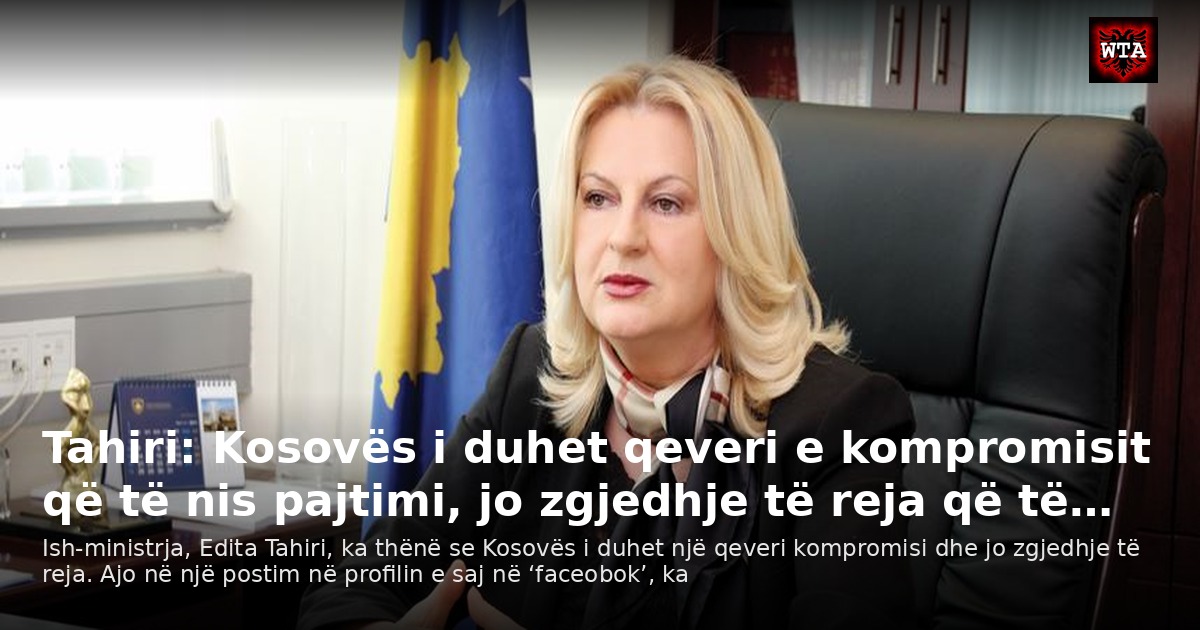 Tahiri: Kosovës i duhet qeveri e kompromisit që të nis pajtimi, jo zgjedhje të reja që të…