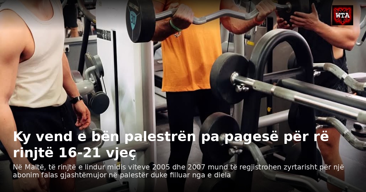 Ky vend e bën palestrën pa pagesë për rë rinjtë 16-21 vjeç