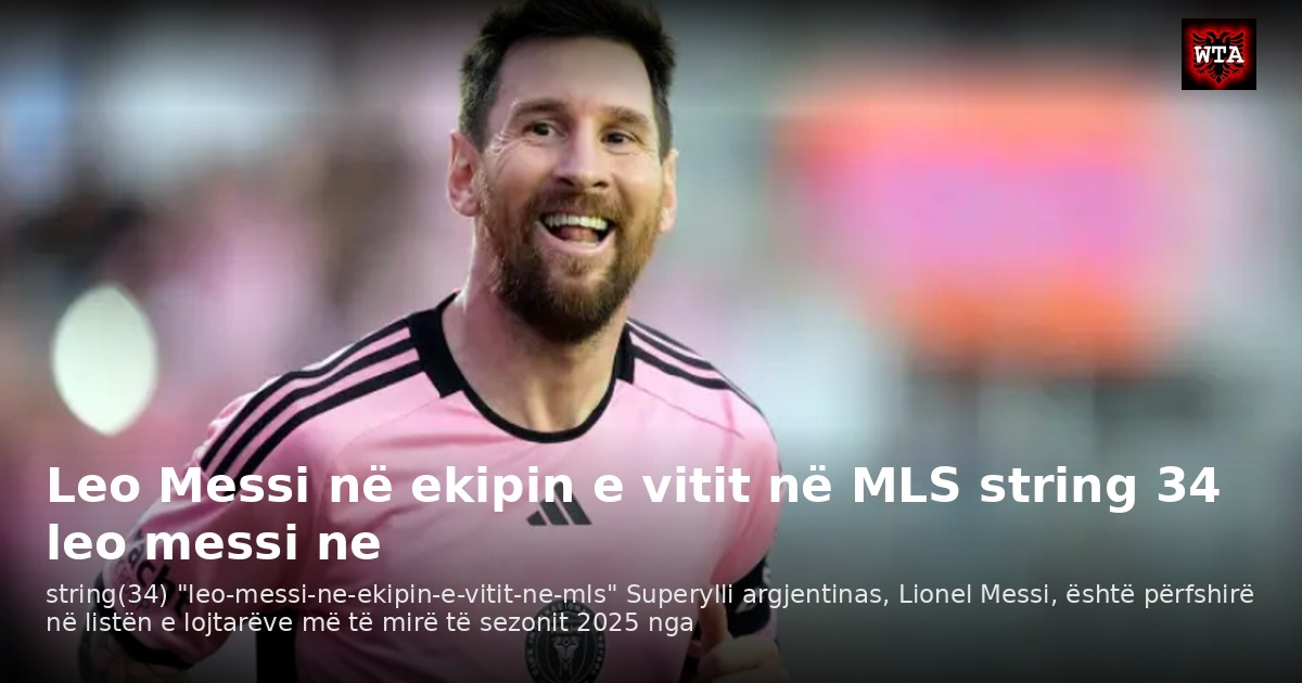 Leo Messi në ekipin e vitit në MLS string 34 leo messi ne