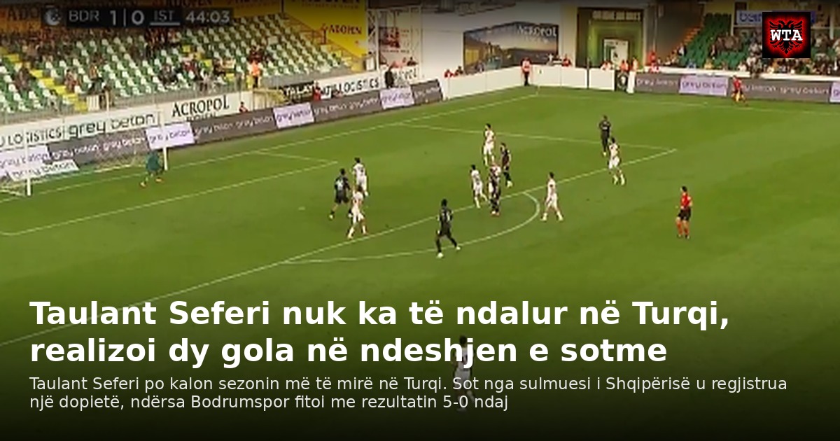 Taulant Seferi nuk ka të ndalur në Turqi, realizoi dy gola në ndeshjen e sotme
