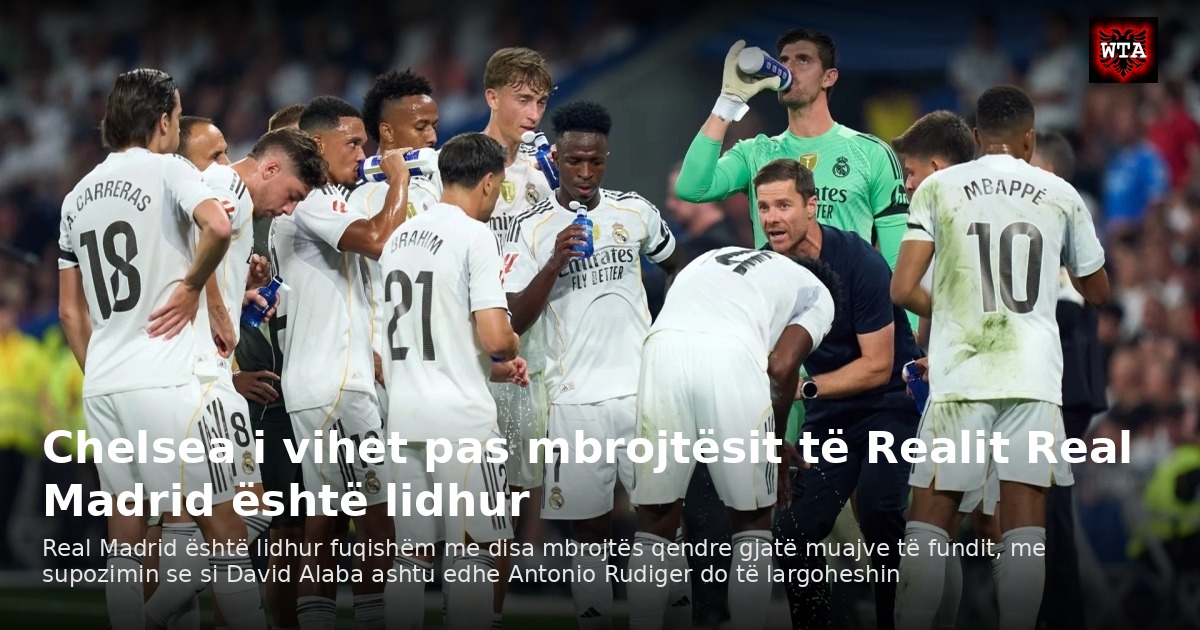 Chelsea i vihet pas mbrojtësit të Realit Real Madrid është lidhur