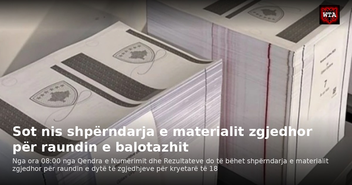Sot nis shpërndarja e materialit zgjedhor për raundin e balotazhit