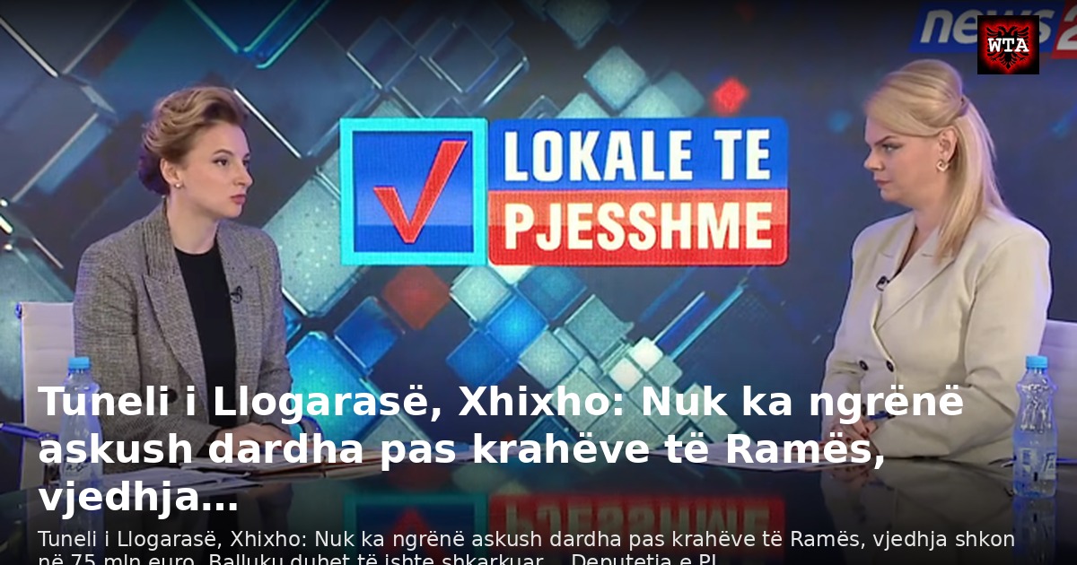 Tuneli i Llogarasë, Xhixho: Nuk ka ngrënë askush dardha pas krahëve të Ramës, vjedhja…