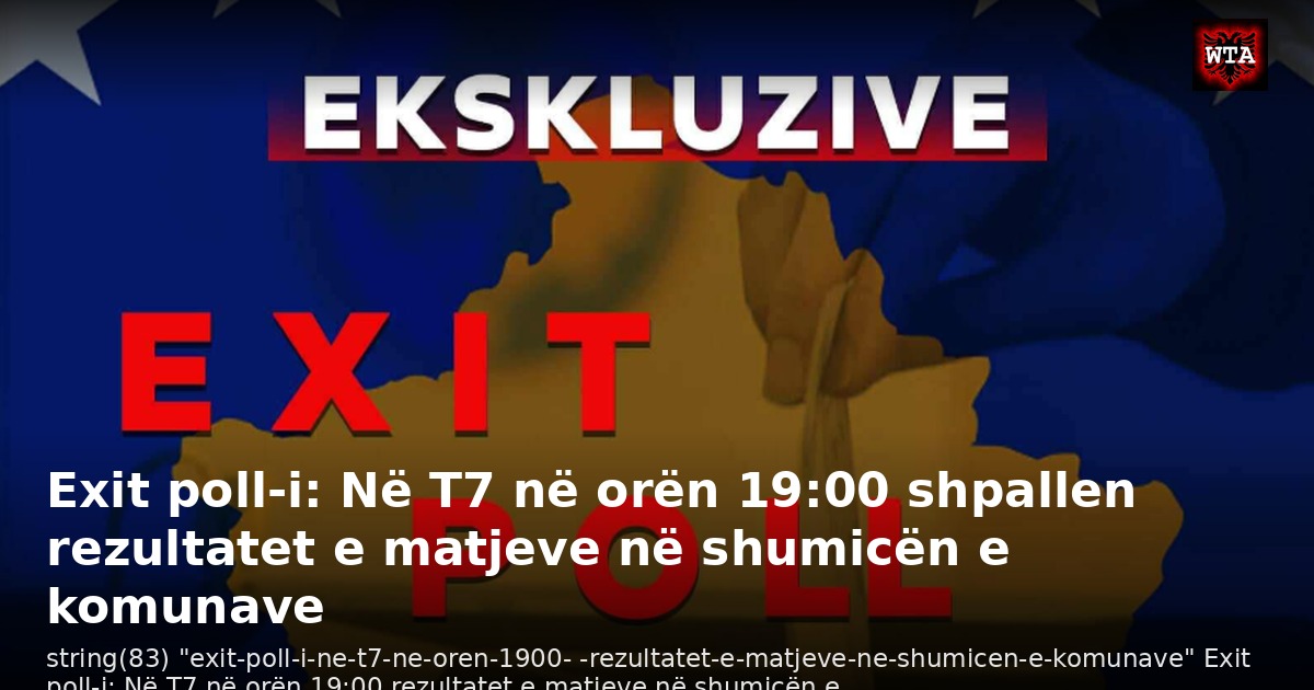Exit poll-i: Në T7 në orën 19:00 shpallen rezultatet e matjeve në shumicën e komunave