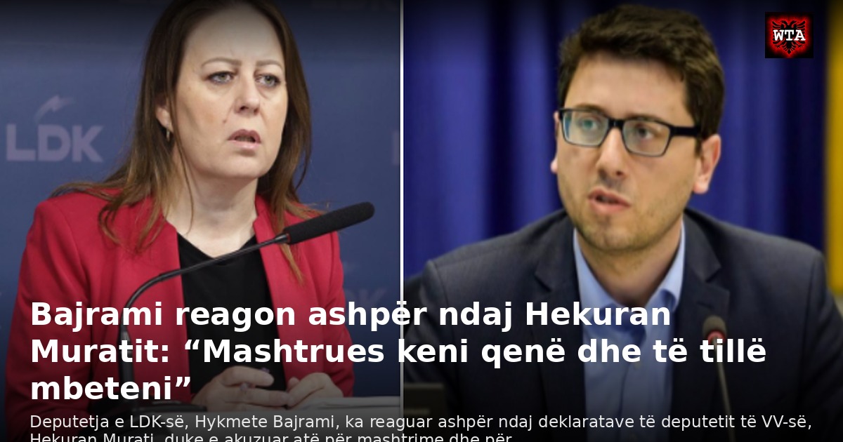 Bajrami reagon ashpër ndaj Hekuran Muratit: “Mashtrues keni qenë dhe të tillë mbeteni”