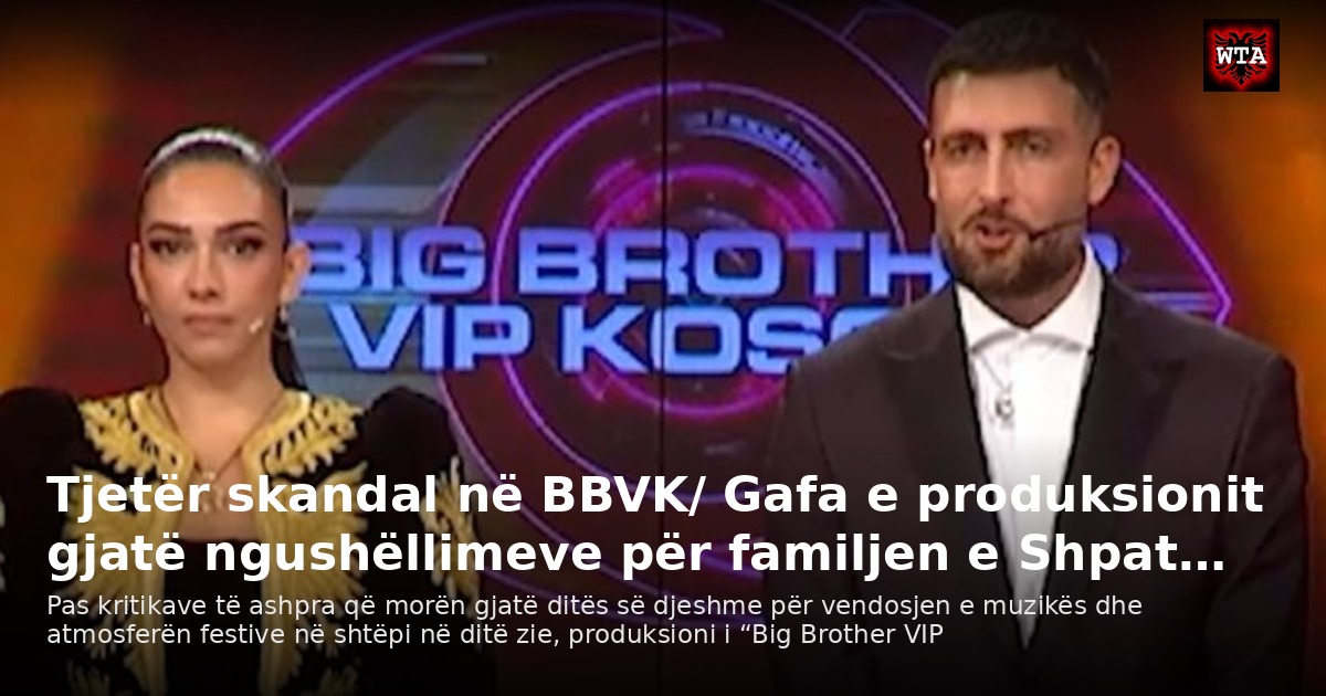 Tjetër skandal në BBVK/ Gafa e produksionit gjatë ngushëllimeve për familjen e Shpat…