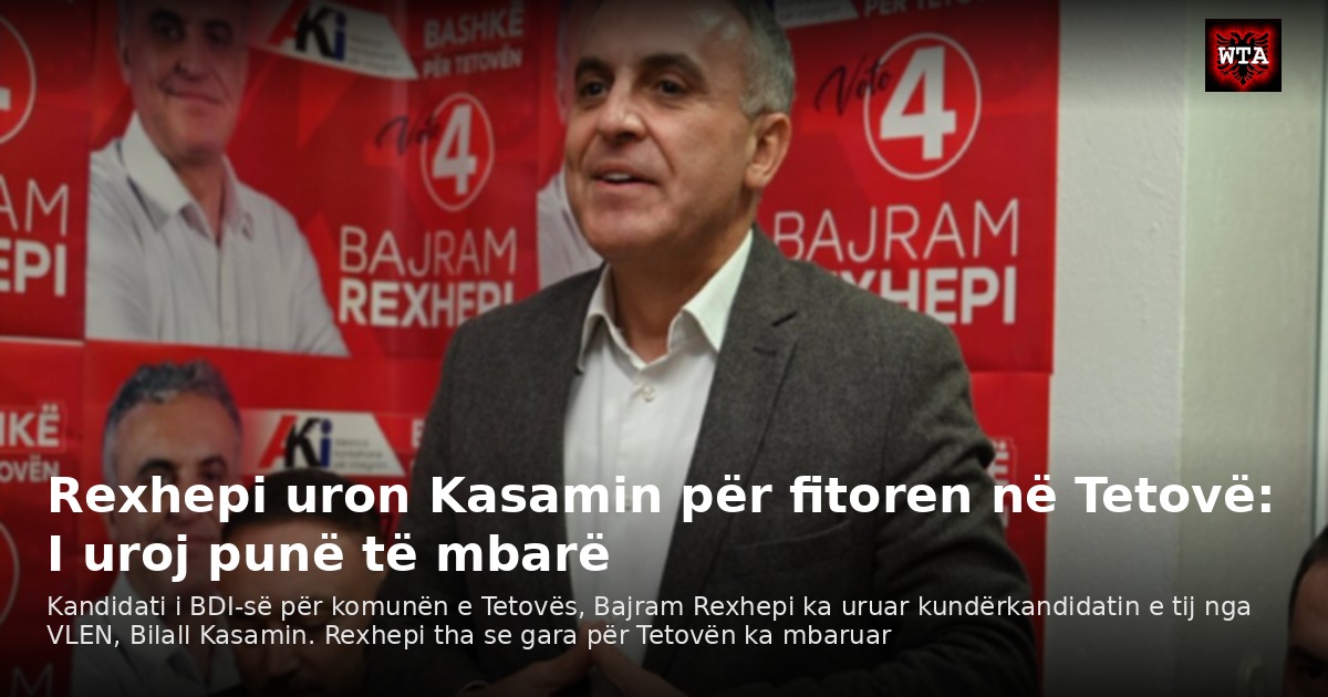 Rexhepi uron Kasamin për fitoren në Tetovë: I uroj punë të mbarë