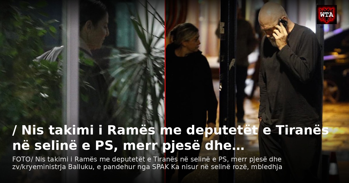 / Nis takimi i Ramës me deputetët e Tiranës në selinë e PS, merr pjesë dhe…
