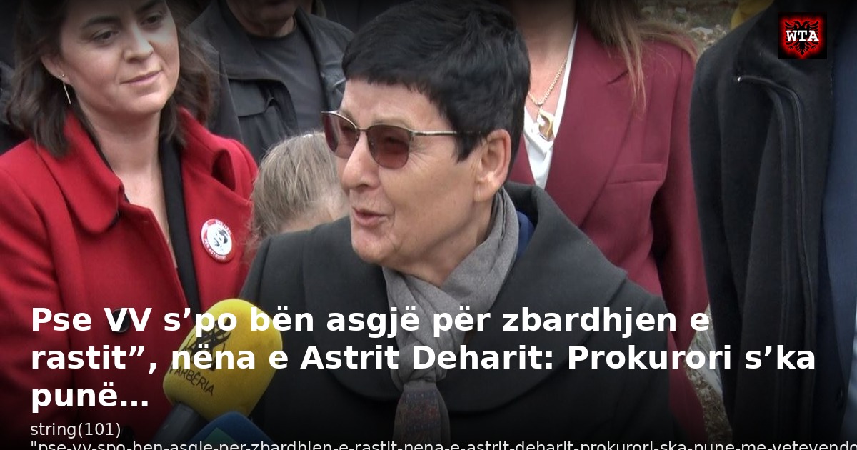 Pse VV s’po bën asgjë për zbardhjen e rastit”, nëna e Astrit Deharit: Prokurori s’ka punë…
