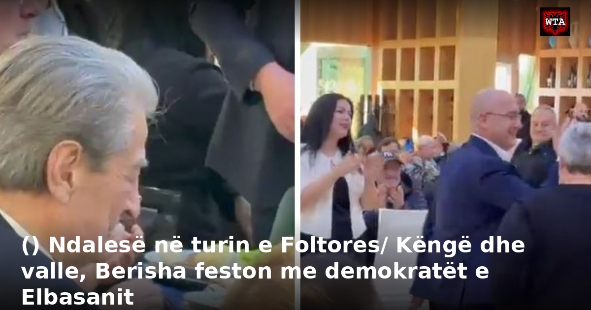 () Ndalesë në turin e Foltores/ Këngë dhe valle, Berisha feston me demokratët e Elbasanit