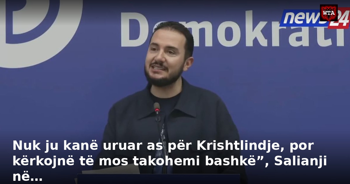 Nuk ju kanë uruar as për Krishtlindje, por kërkojnë të mos takohemi bashkë”, Salianji në…