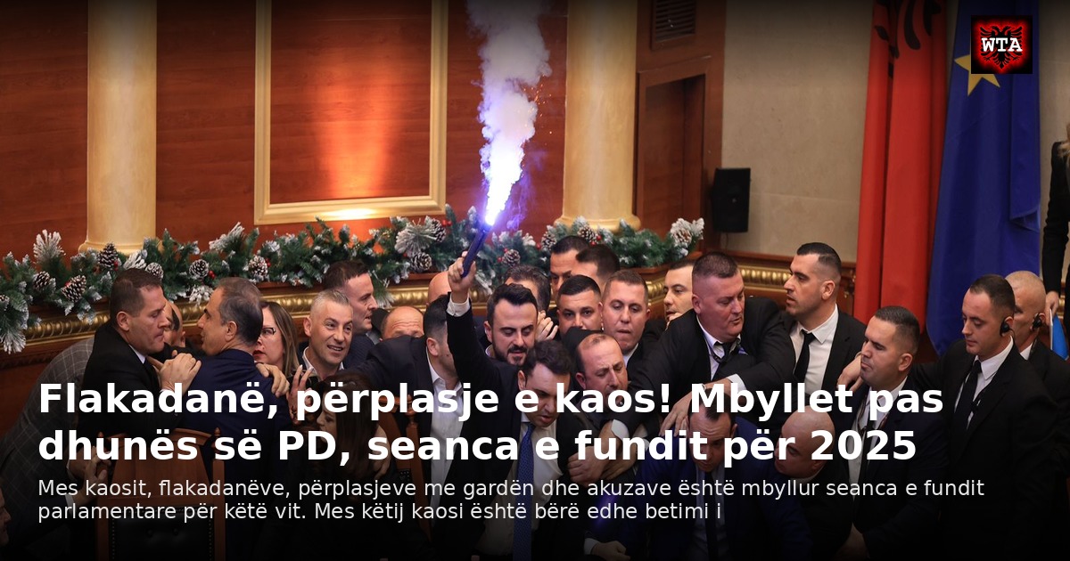 Flakadanë, përplasje e kaos! Mbyllet pas dhunës së PD, seanca e fundit për 2025