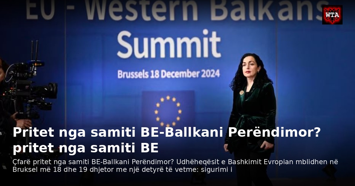 Pritet nga samiti BE-Ballkani Perëndimor? pritet nga samiti BE