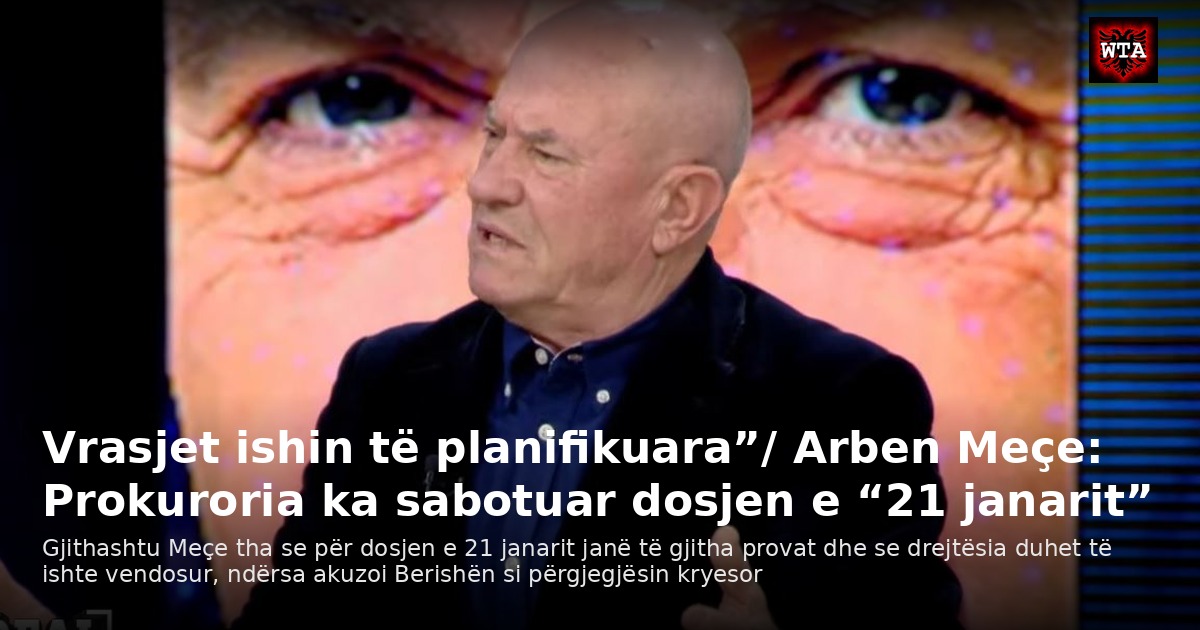 Vrasjet ishin të planifikuara”/ Arben Meçe: Prokuroria ka sabotuar dosjen e “21 janarit”
