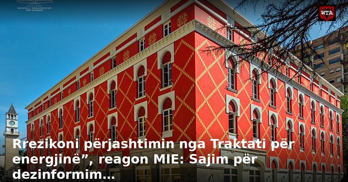 Rrezikoni përjashtimin nga Traktati për energjinë”, reagon MIE: Sajim për dezinformim…