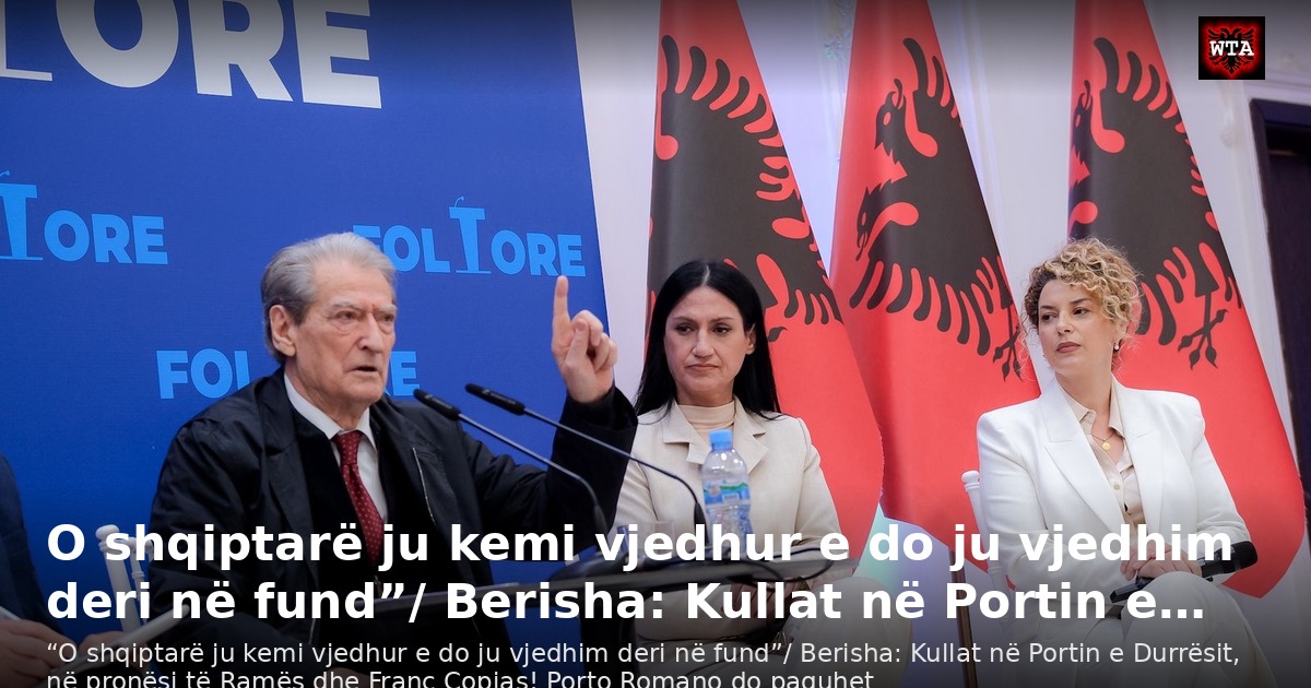 O shqiptarë ju kemi vjedhur e do ju vjedhim deri në fund”/ Berisha: Kullat në Portin e…