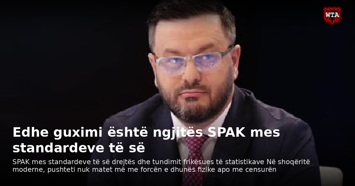Edhe guximi është ngjitës SPAK mes standardeve të së