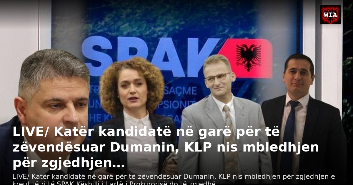 LIVE/ Katër kandidatë në garë për të zëvendësuar Dumanin, KLP nis mbledhjen për zgjedhjen…