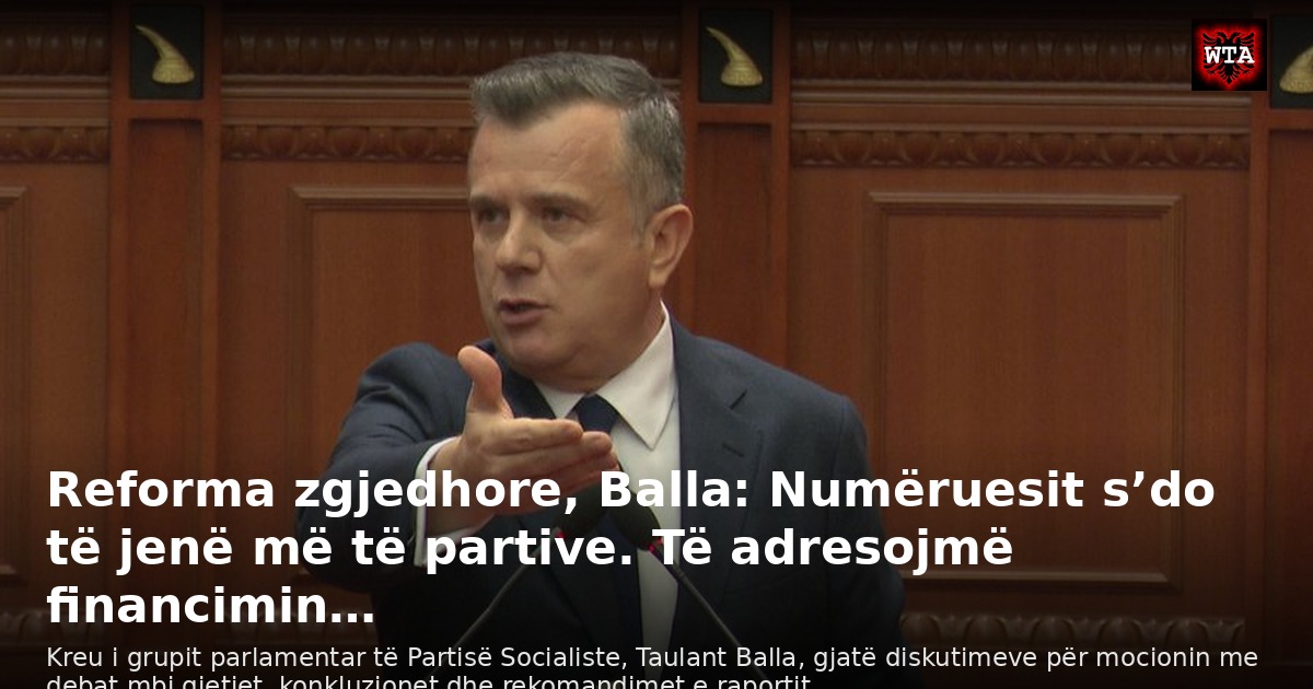 Reforma zgjedhore, Balla: Numëruesit s’do të jenë më të partive. Të adresojmë financimin…