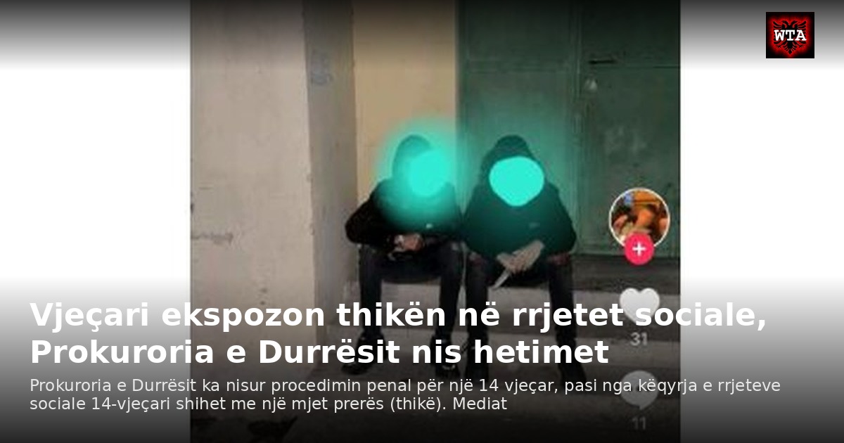 Vjeçari ekspozon thikën në rrjetet sociale, Prokuroria e Durrësit nis hetimet