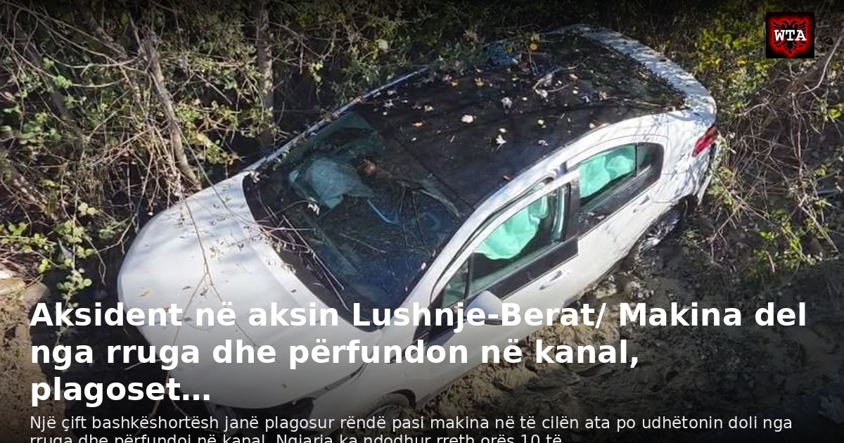 Aksident në aksin Lushnje-Berat/ Makina del nga rruga dhe përfundon në kanal, plagoset…