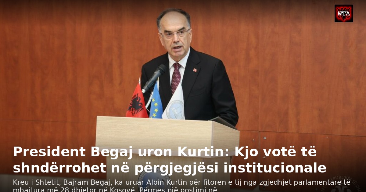 President Begaj uron Kurtin: Kjo votë të shndërrohet në përgjegjësi institucionale