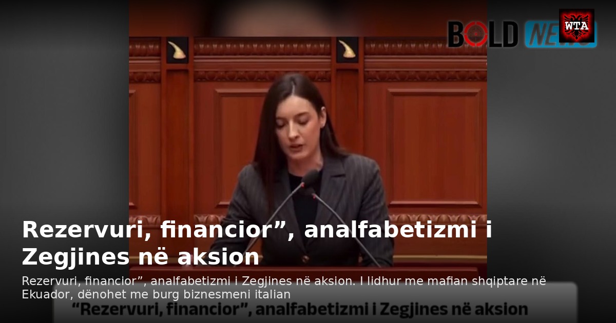 Rezervuri, financior”, analfabetizmi i Zegjines në aksion