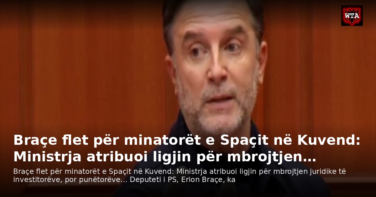 Braçe flet për minatorët e Spaçit në Kuvend: Ministrja atribuoi ligjin për mbrojtjen…