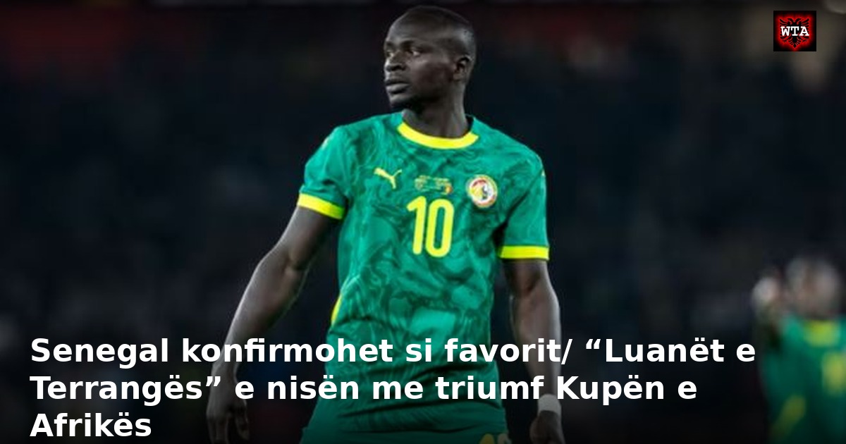 Senegal konfirmohet si favorit/ “Luanët e Terrangës” e nisën me triumf Kupën e Afrikës