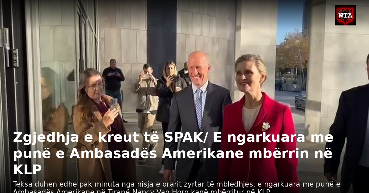 Zgjedhja e kreut të SPAK/ E ngarkuara me punë e Ambasadës Amerikane mbërrin në KLP
