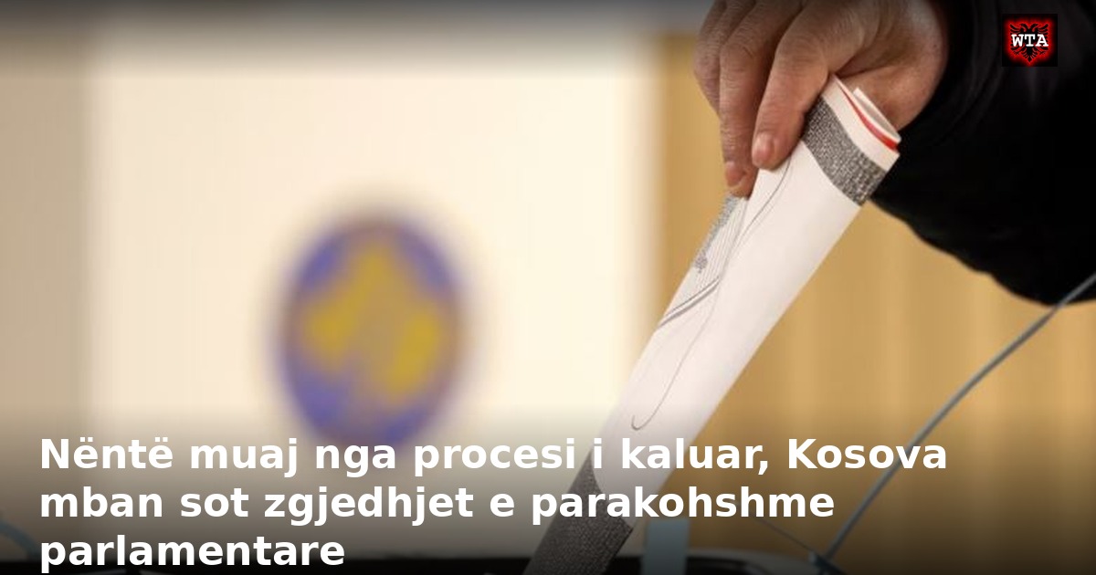 Nëntë muaj nga procesi i kaluar, Kosova mban sot zgjedhjet e parakohshme parlamentare