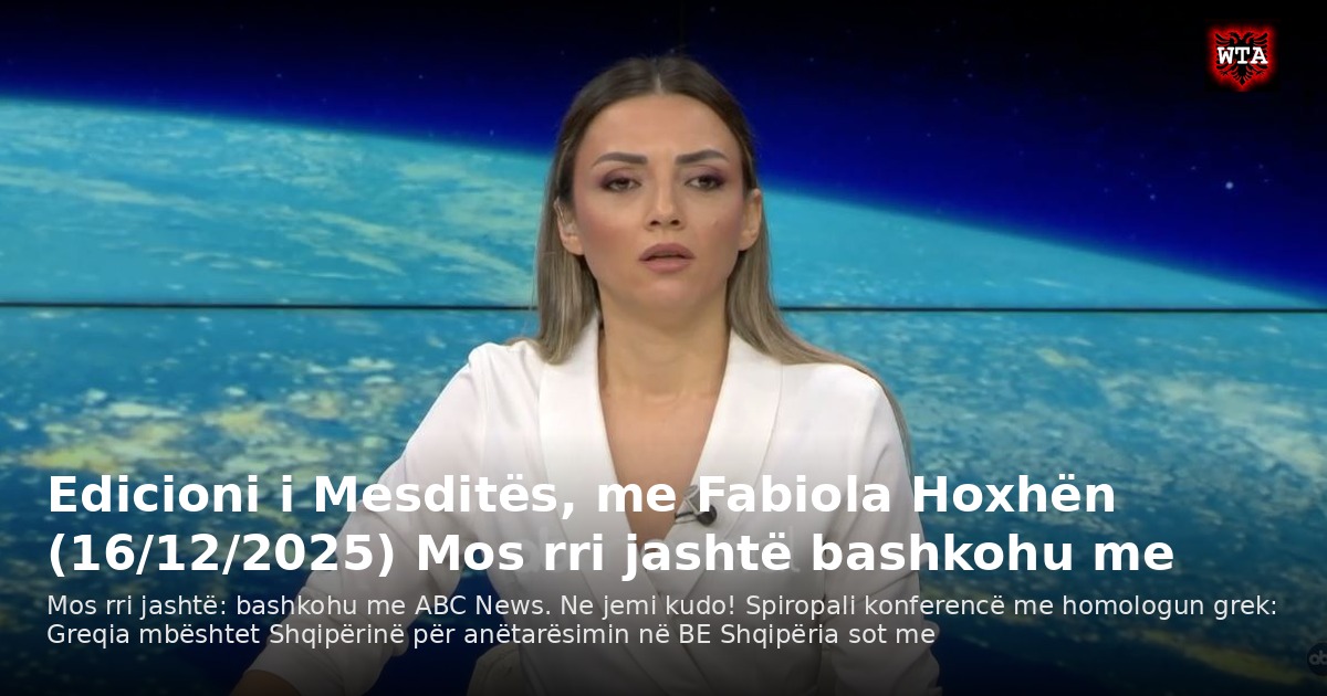 Edicioni i Mesditës, me Fabiola Hoxhën (16/12/2025) Mos rri jashtë bashkohu me