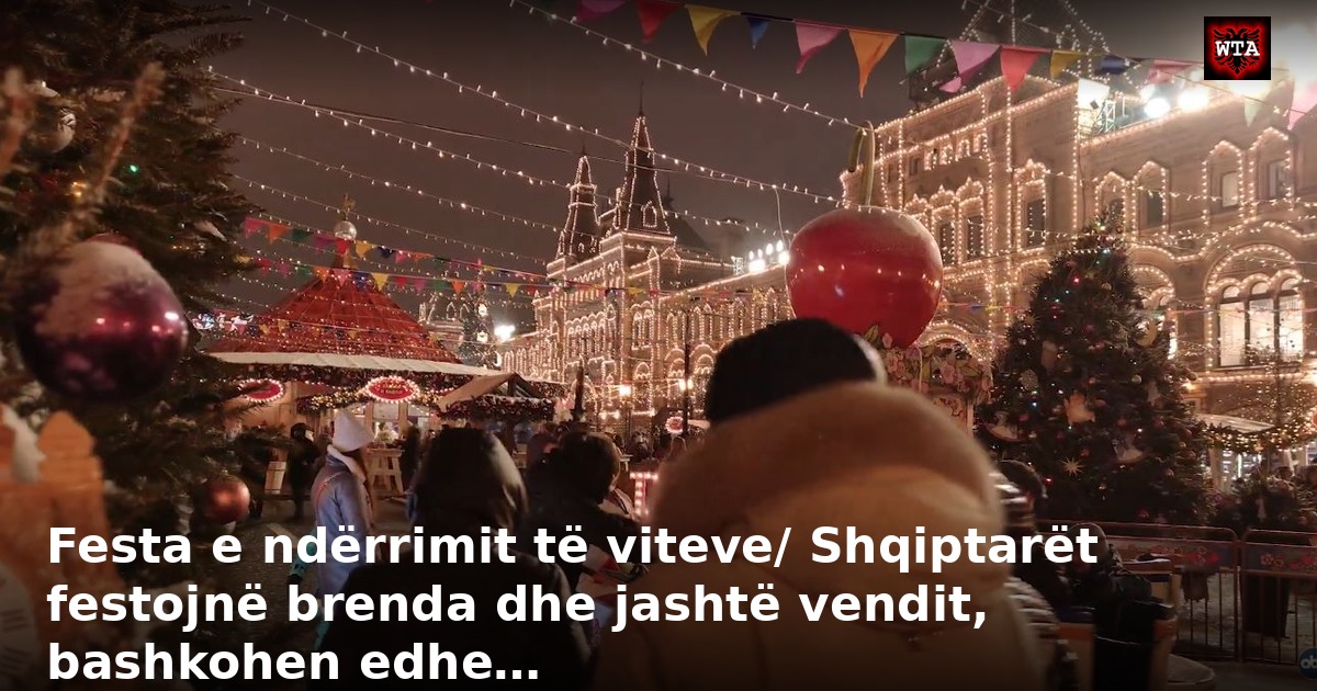 Festa e ndërrimit të viteve/ Shqiptarët festojnë brenda dhe jashtë vendit, bashkohen edhe…