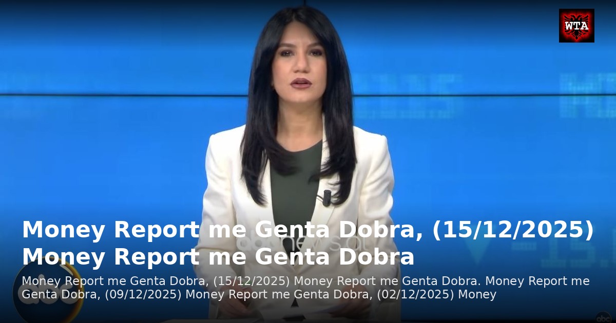 Money Report me Genta Dobra, (15/12/2025) Money Report me Genta Dobra