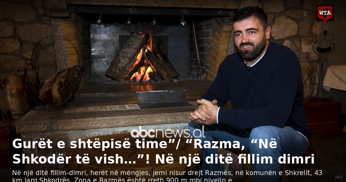 Gurët e shtëpisë time”/ “Razma, “Në Shkodër të vish…”! Në një ditë fillim dimri