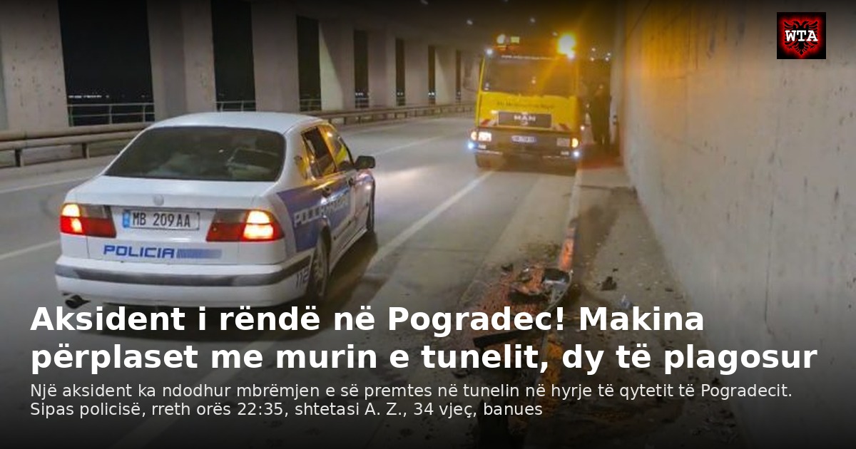 Aksident i rëndë në Pogradec! Makina përplaset me murin e tunelit, dy të plagosur