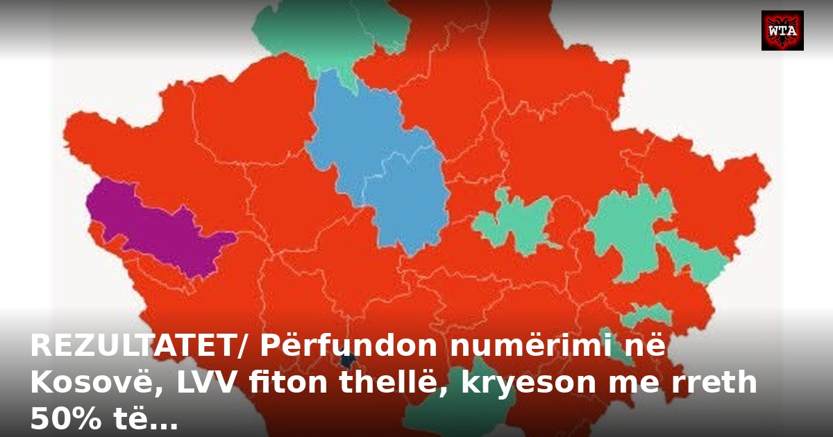 REZULTATET/ Përfundon numërimi në Kosovë, LVV fiton thellë, kryeson me rreth 50% të…