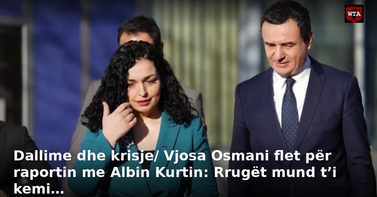 Dallime dhe krisje/ Vjosa Osmani flet për raportin me Albin Kurtin: Rrugët mund t’i kemi…