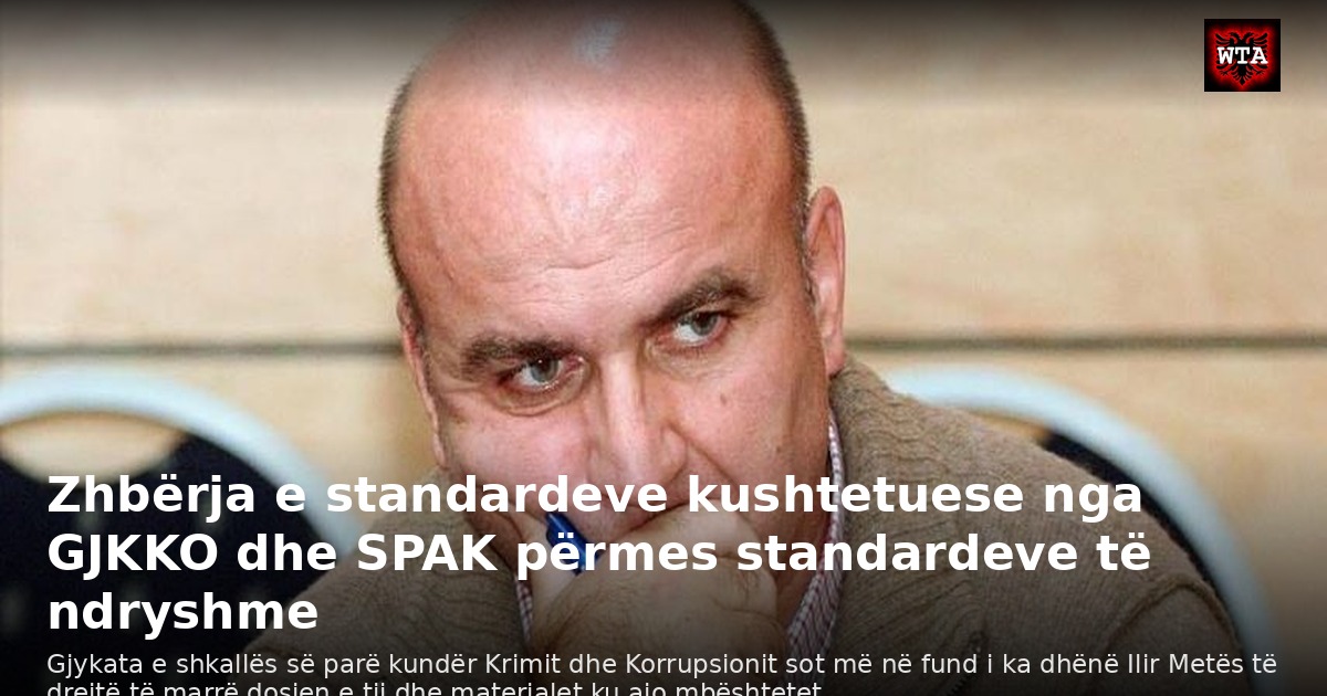 Zhbërja e standardeve kushtetuese nga GJKKO dhe SPAK përmes standardeve të ndryshme