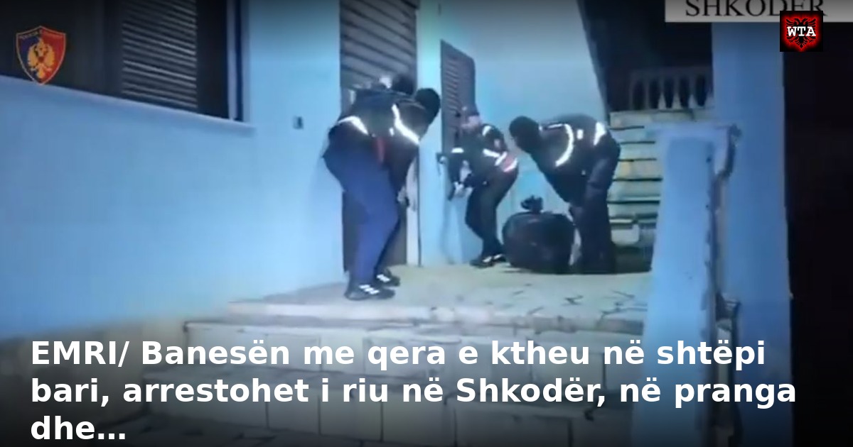 EMRI/ Banesën me qera e ktheu në shtëpi bari, arrestohet i riu në Shkodër, në pranga dhe…