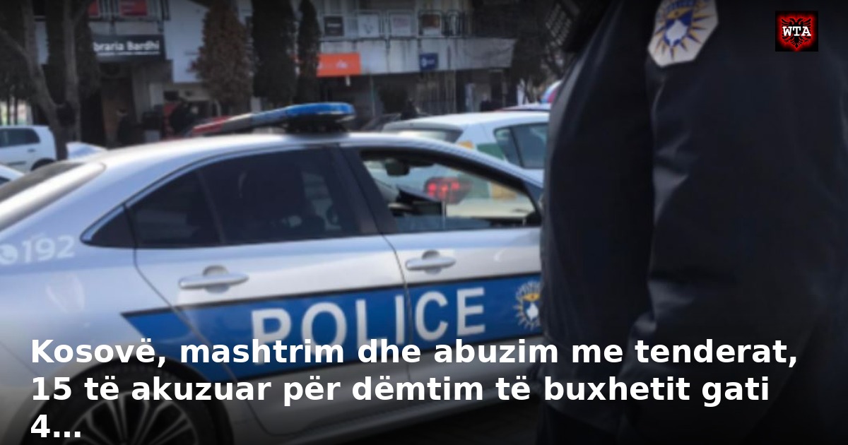 Kosovë, mashtrim dhe abuzim me tenderat, 15 të akuzuar për dëmtim të buxhetit gati 4…
