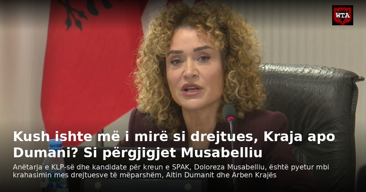 Kush ishte më i mirë si drejtues, Kraja apo Dumani? Si përgjigjet Musabelliu