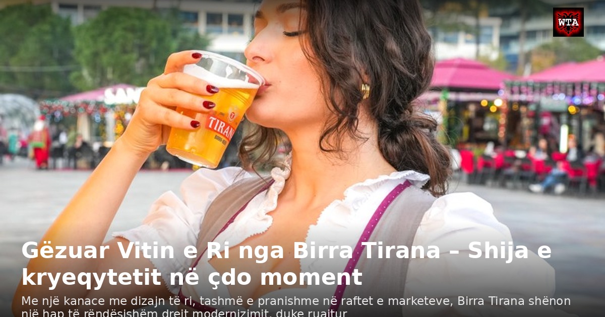 Gëzuar Vitin e Ri nga Birra Tirana – Shija e kryeqytetit në çdo moment