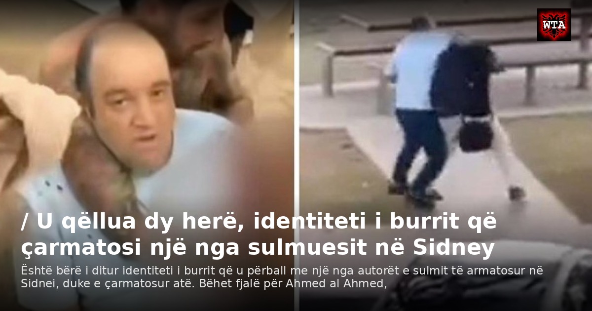 / U qëllua dy herë, identiteti i burrit që çarmatosi një nga sulmuesit në Sidney