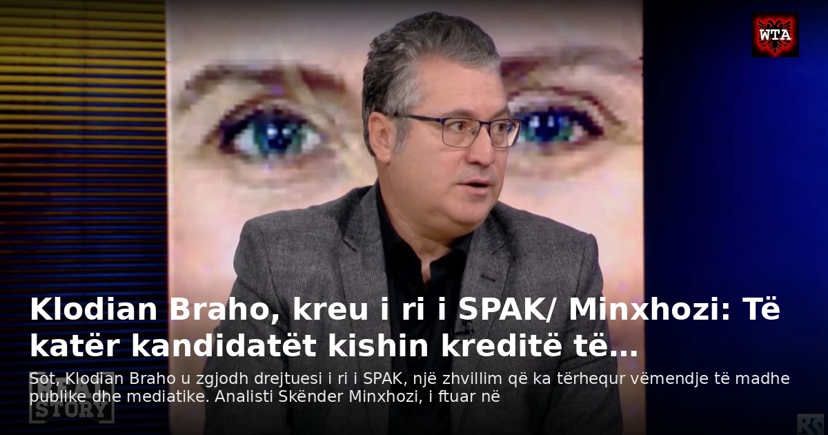 Klodian Braho, kreu i ri i SPAK/ Minxhozi: Të katër kandidatët kishin kreditë të…