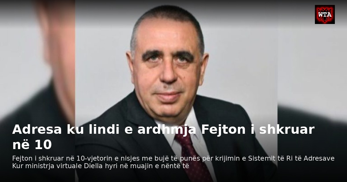 Adresa ku lindi e ardhmja Fejton i shkruar në 10
