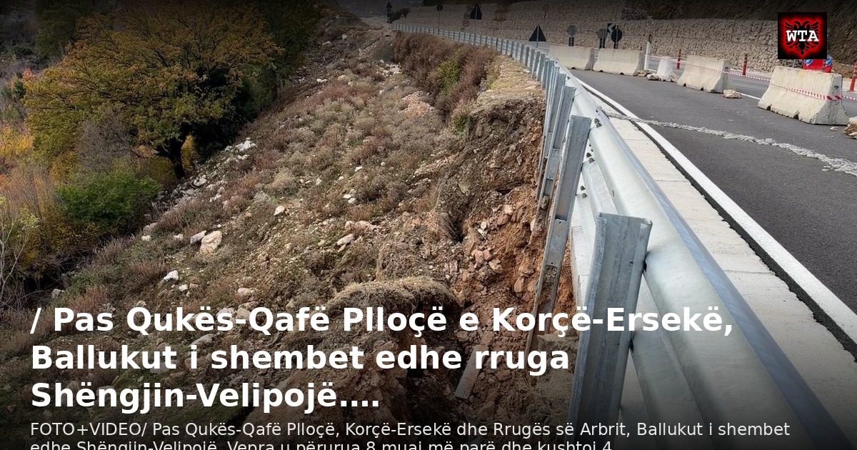 / Pas Qukës-Qafë Plloçë e Korçë-Ersekë, Ballukut i shembet edhe rruga Shëngjin-Velipojë.…