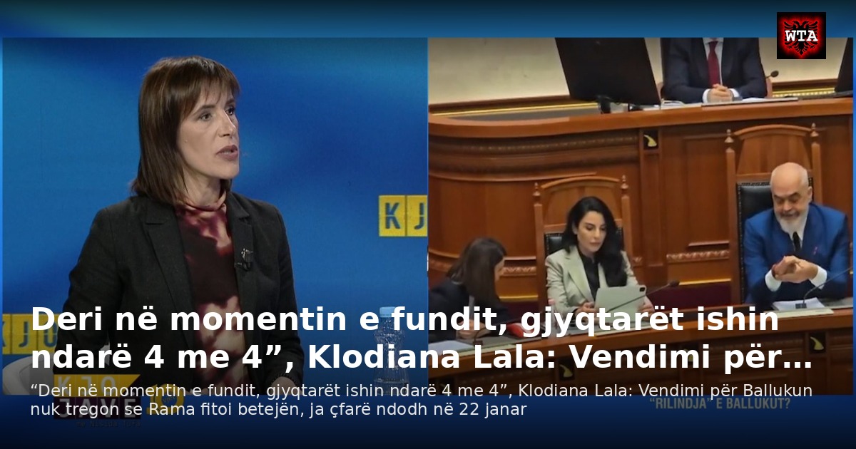 Deri në momentin e fundit, gjyqtarët ishin ndarë 4 me 4”, Klodiana Lala: Vendimi për…