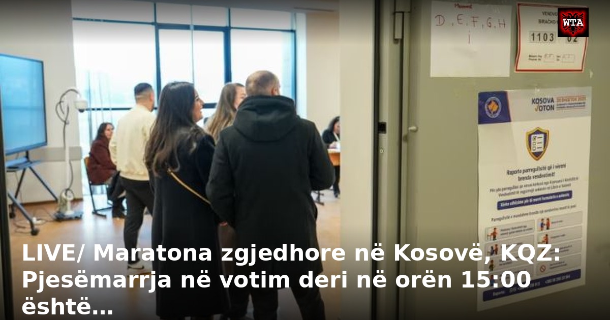 LIVE/ Maratona zgjedhore në Kosovë, KQZ: Pjesëmarrja në votim deri në orën 15:00 është…
